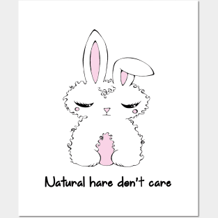 Natural Hare Don't Care - Kawaii Bunny Posters and Art